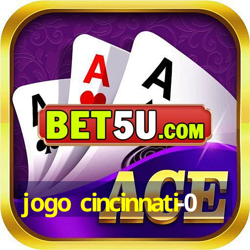 jogo cincinnati